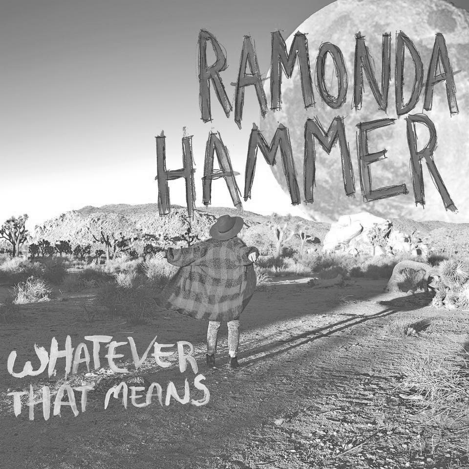 Review: Ramonda Hammer- Whatever That  Means