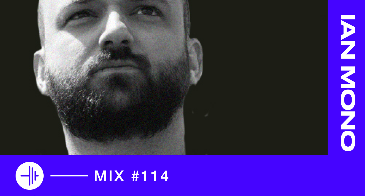 TP MIX #114 – Ian Mono