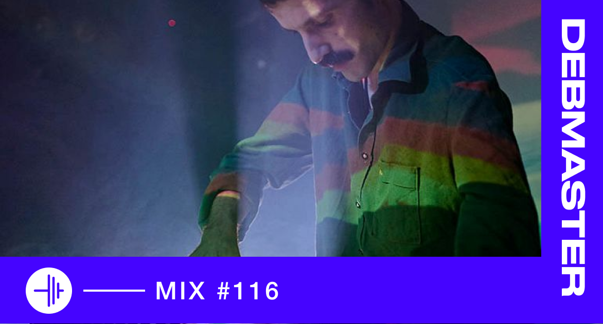 TP MIX #116 – Debmaster